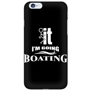 Phone Case-F...ck it I'm Going Boating ccnc006 bt0011