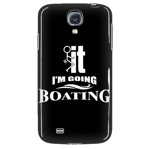 Phone Case-F...ck it I'm Going Boating ccnc006 bt0011