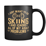 Black Mug-I Just Want To Go Skiing And Ignore All Of My Adult Problems ccnc005 sk0007