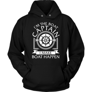 Shirt-I'm The Boat Captain I Make Boat Happen ccnc006 bt0165